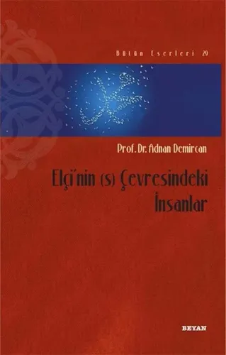 Elçi'nin (s) Çevresindeki İnsanlar