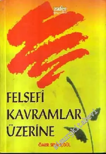 Felsefi Kavramlar Üzerine
