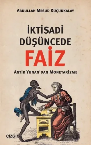 İktisadi Düşüncede Faiz; Antik Yunan'dan Monetarizme