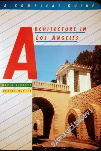 Architecture in Los Angeles: A Compleat Guide -        1985