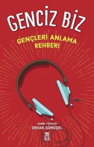 Genciz Biz; Gençlik Psikolojisi