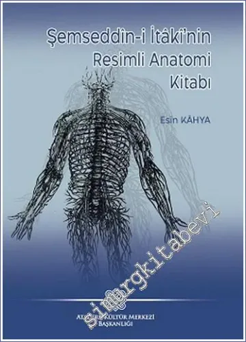 Şemseddin-i İtaki’nin Resimli Anatomi Kitabı -