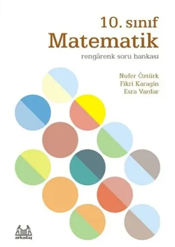 Arkadaş 10. Sınıf Matematik Rengarenk Konu Özetli Soru Bankası