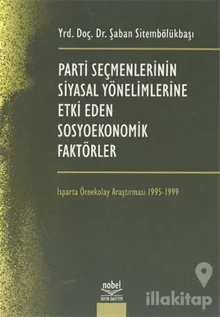 Parti Seçmenlerinin Siyasal Yönelimlerine Etki Eden Sosyoekonomik Faktörler