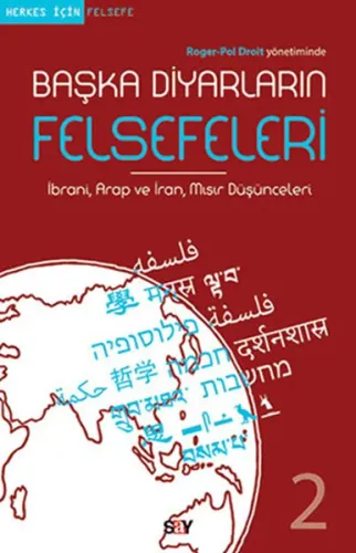 Başka Diyarların Felsefeleri 2; İbrani, Arap ve İran, Mısır Düşünceleri
