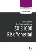 Yönetsel Açıdan Risk Yönetimine Bir Bakış:ISO 31000 Risk Yönetimi 1