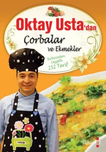 Oktay Usta'dan Çorbalar ve Ekmekler (Ciltli)