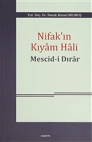 Nifak'ın Kıyâm Hâli: Mescid-i Dırâr