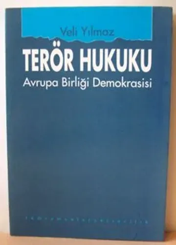 Terör Hukuku - Avrupa Birliği Demokrasisi