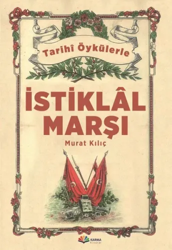 Gerçek Öykülerle İstiklal Marşı