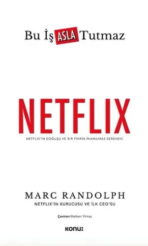 Netflix: Bu İş Asla Tutmaz