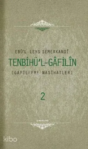 Tenbihul Gafilin (2 Cilt); Gafillere Nasihatler
