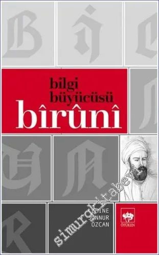Bilgi Büyücüsü Biruni -