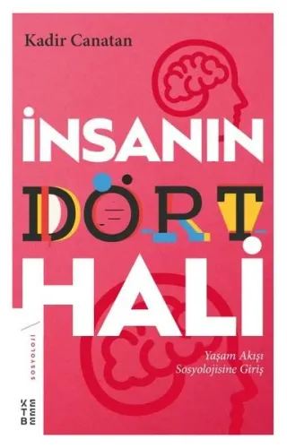 İnsanın Dört Hali; Yaşam Akışı Sosyolojisine Giriş