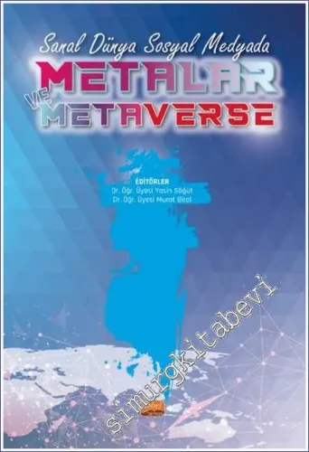 Sanal Dünya Sosyal Medyada Metalar ve Metaverse -         2022