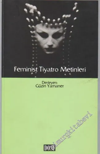 Feminist Tiyatro Metinleri -        2002