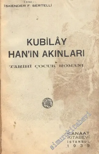 Kubilay Han'ın Çocukları ( Tarihi Çocuk Romanı ) /  Temuçin ve Oğulları  ( Tarihi Çocuk Romanı ) /  Genç Kızlara Ev İşleri ( Yemekler - Tatlılar - Şekerler - Pastalar ve Şekerlemeler - Reçeller ) / Çocuk Şiirleri ( Seçme Şiirler ) - 4 Kitap Bir Arada -