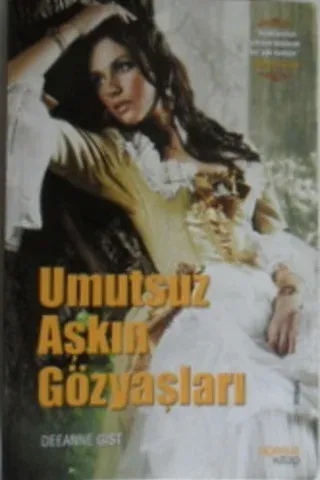 Umutsuz Aşkın Gözyaşları