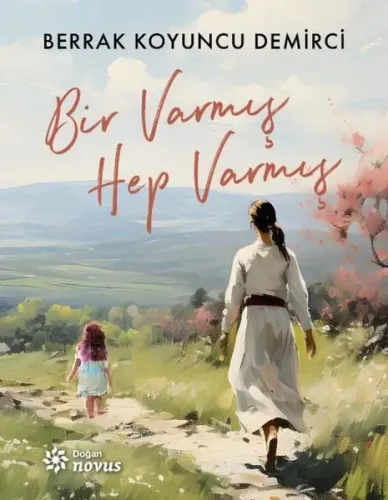 Bir Varmış Hep Varmış