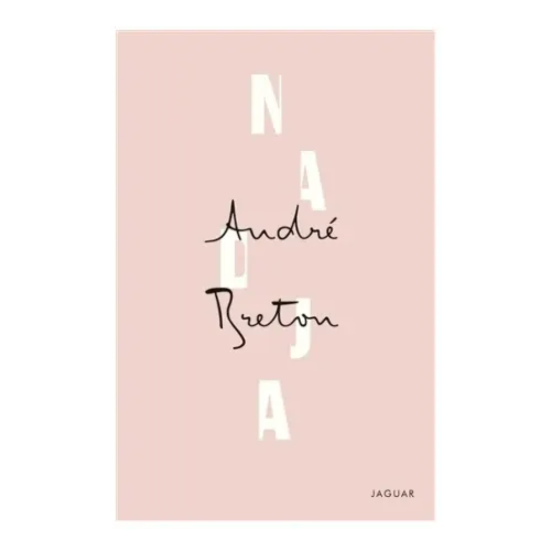 Nadja - Andre Breton