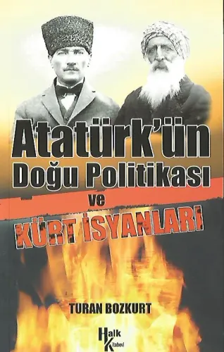 Atatürk’ün Doğu Politikası Ve Kürt İsyanları