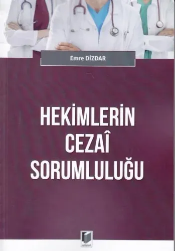 Hekimlerin Cezai Sorumluluğu