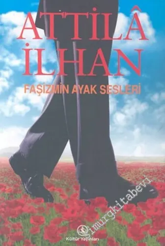Faşizmin Ayak Sesleri -        2005