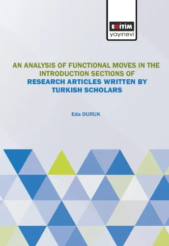 An Analysis of Moves the Introduction Sections of Research Articles Written by Turkish Scholars