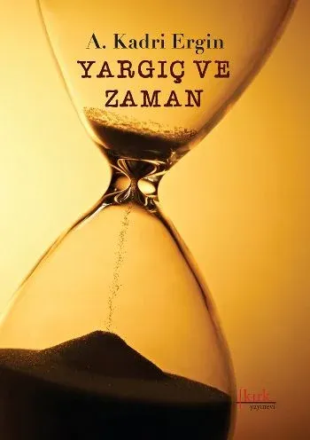 Yargıç ve Zaman A. Kadri Ergin
