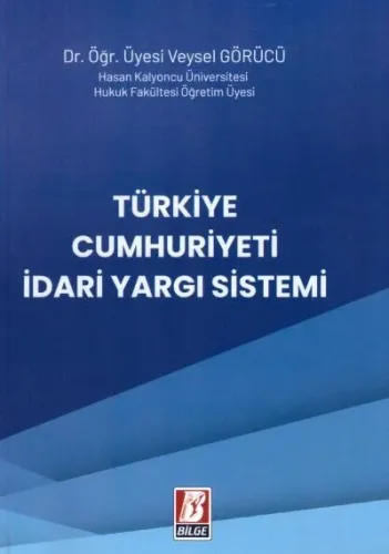 Türkiye Cumhuriyeti İdari Yargı Sistemi