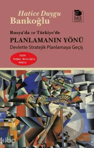 Rusya'da ve Türkiye'de Planlamanın Yönü;Devlette Stratejik Planlamaya Geçiş