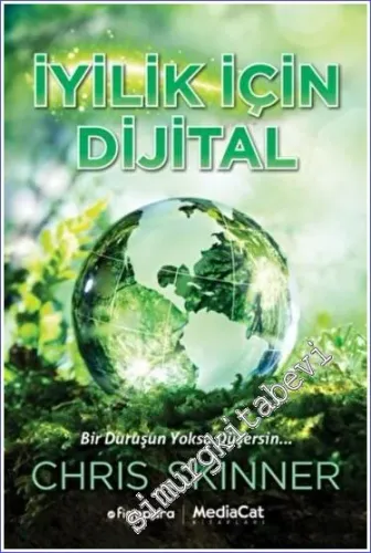 İyilik İçin Dijital : Bir Duruşun Yoksa Düşersin -         2022