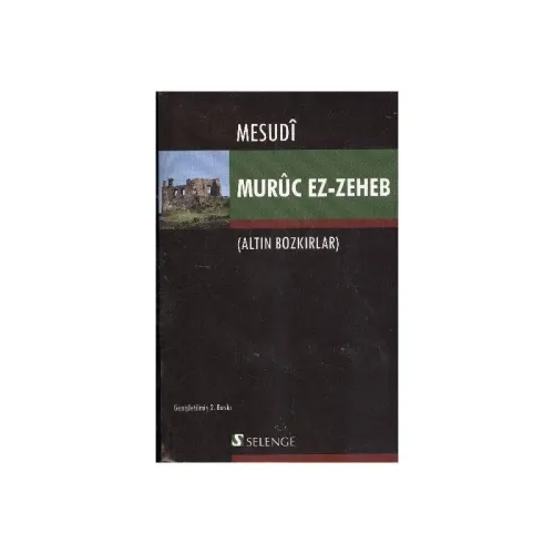 Altın Bozkırlar: Muruc Ez-Zeheb