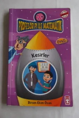 Profesör Pi İle Matematik - Kesirler