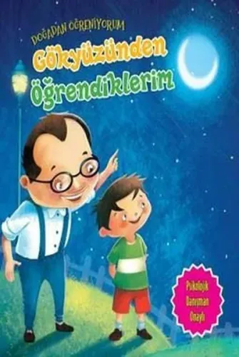 Gökyüzünden Öğrendiklerim; Doğadan Öğreniyorum