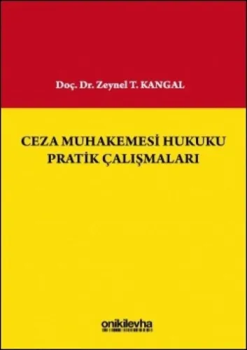 Ceza Muhakemesi Hukuku Pratik Çalışmaları