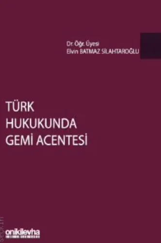 Türk Hukukunda Gemi Acentesi
