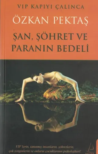 Şan, Şöhret ve Paranın Bedeli
