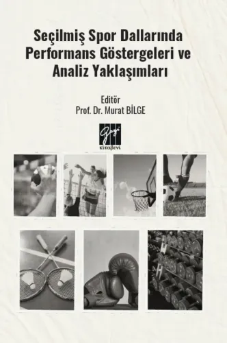 Seçilmiş Spor Dallarında Performans Göstergeleri ve Analiz Yaklaşımları