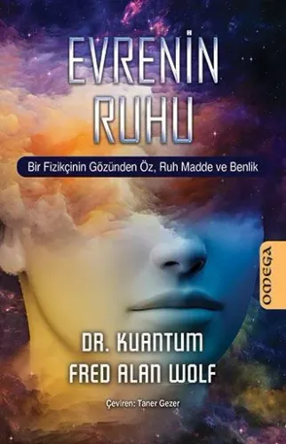 Evrenin Ruhu – Bir Fizikçinin Gözünden Öz, Ruh Madde ve Bellek