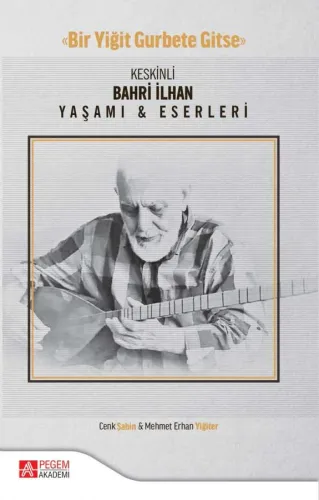 Keskinli Bahri İlhan Yaşamı & Eserleri