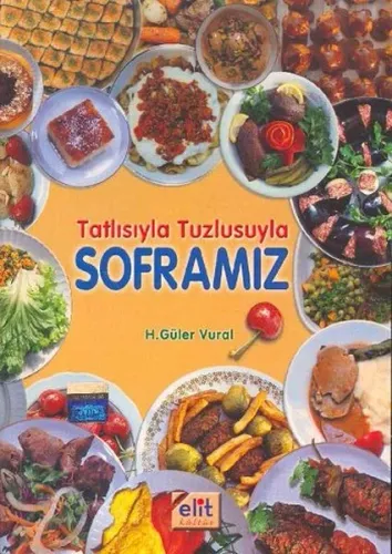 Tatlısıyla Tuzlusuyla Soframız (Ciltli)