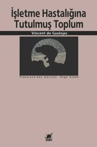 İşletme Hastalığına Tutulmuş Toplum