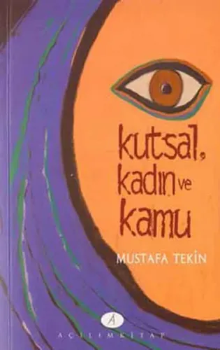 Kutsal, Kadın ve Kamu; Türkiye'de Aydın Kadınlara Göre Din ve Kadın