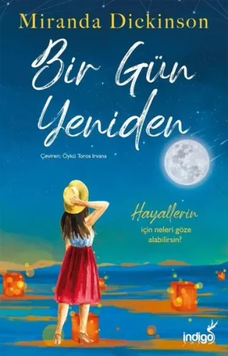 Bir Gün Yeniden ;Hayallerin için Neleri Göze Alabilirsin?