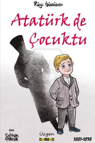 ATATÜRK DE ÇOCUKTU