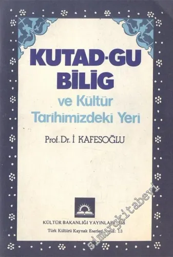 Kutadgu Bilig ve Kültür Tarihimizdeki Yeri -        1980