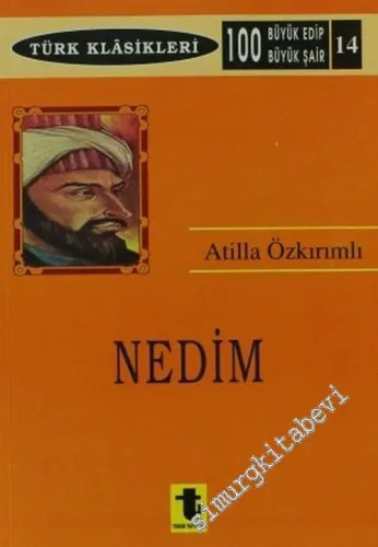 Nedim: Hayatı, Sanatı, Eserleri -         1998