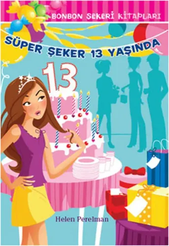 Süper Şeker 13 Yaşında