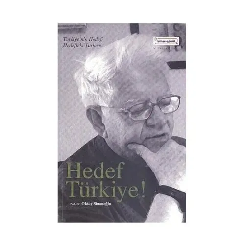 Hedef Türkiye - Oktay Sinanoğlu